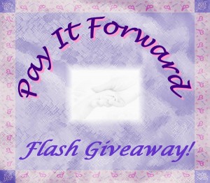 Pay It Forward Flash Giveaway