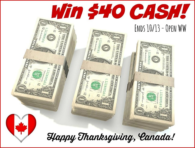 Celebrate Canadian Thanksgiving with a $40 Cash Giveaway! World Wide! 