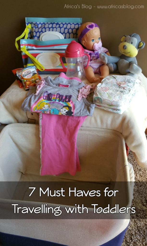 7 Must Haves for Travelling with Toddlers
