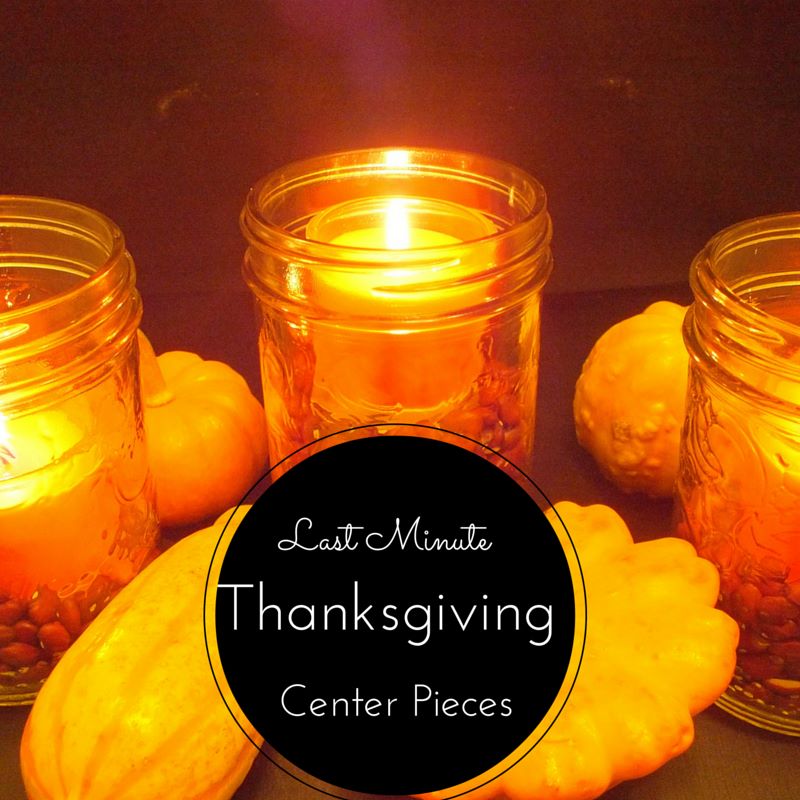 Last Minute Thanksgiving Center Piece