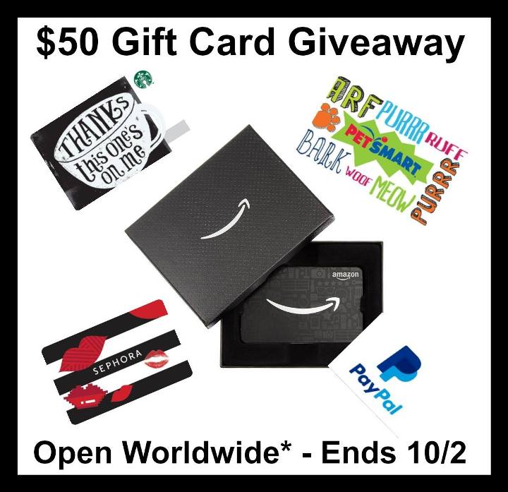 $50 Cash/Gift Card Giveaway -- Open WW!! (ends 10/2)