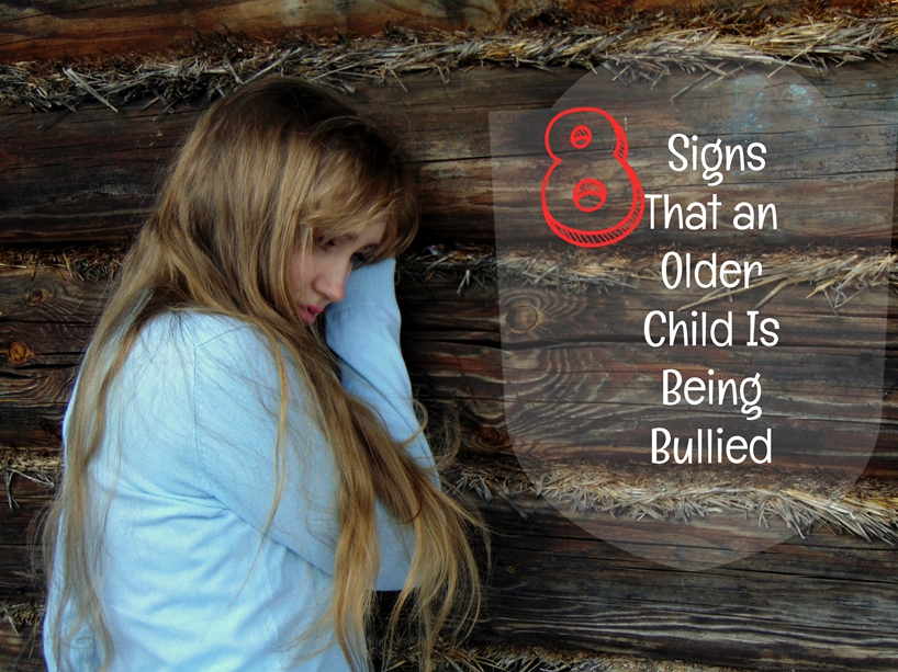 Eight Signs That an Older Child Is Being Bullied
