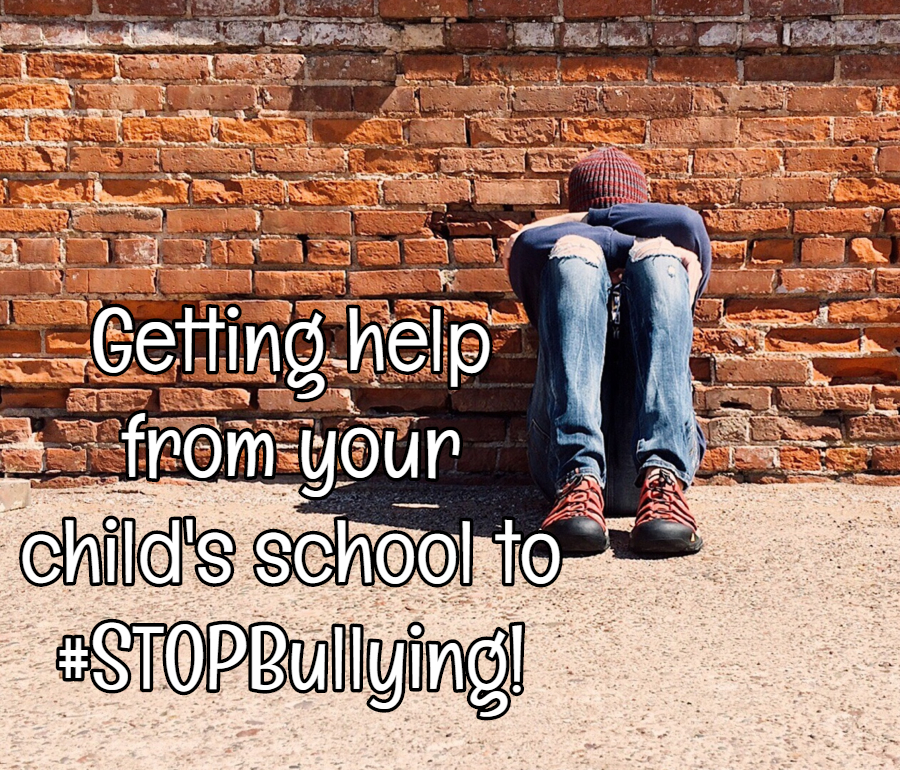 #STOPBullying – How to Get Support from your Child's School to STOP Bullying!!